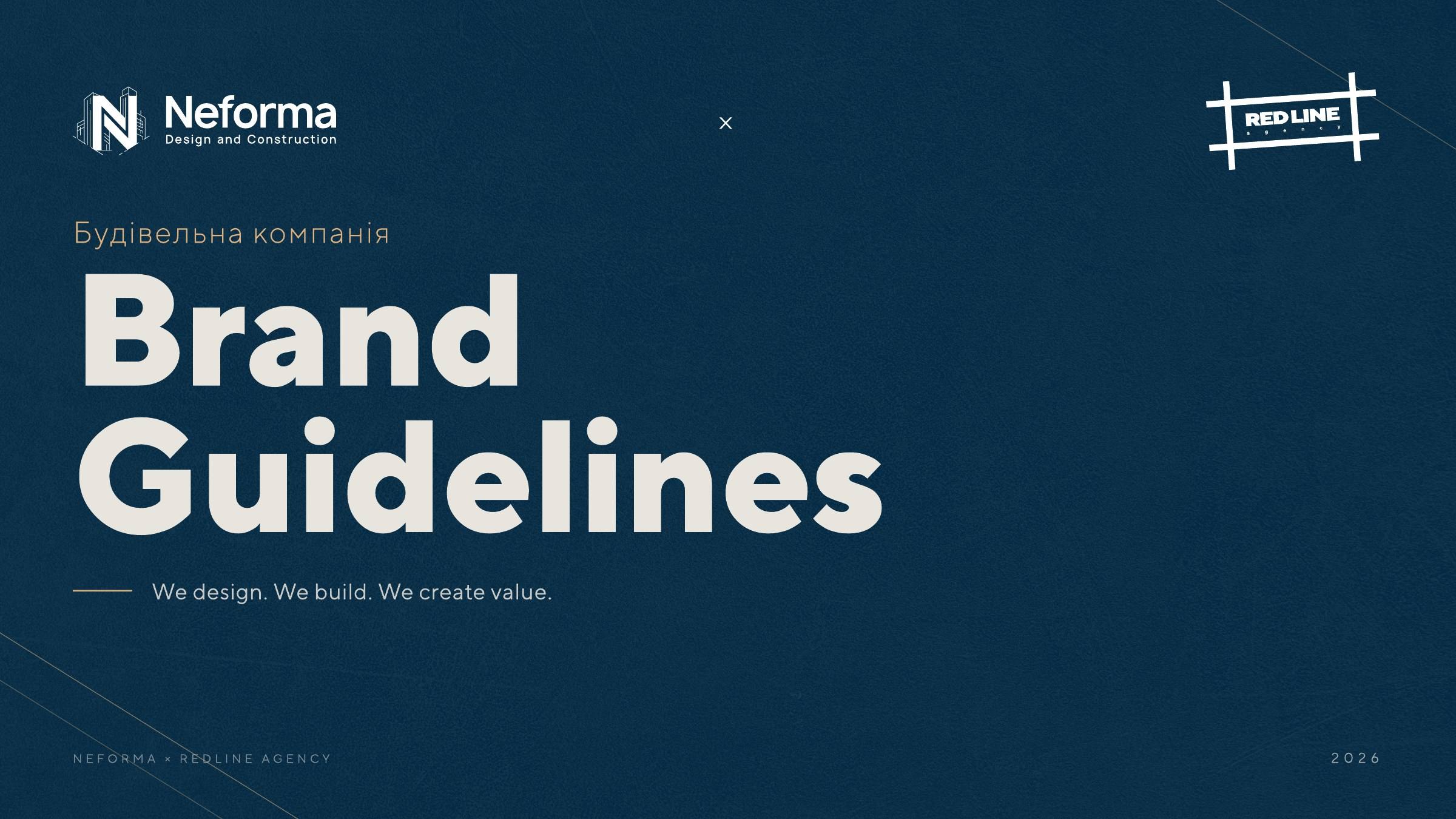 Обкладинка гайдлайну Neforma: «Brand Guidelines» на темно-синьому, слоган «We design. We build. We create value.»